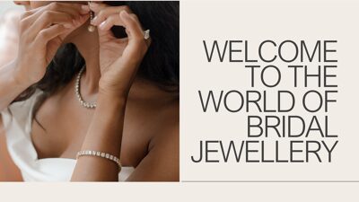 Welcome to the World of Bridal Jewellery