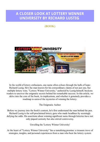 A CLOSER LOOK AT LOTTERY WINNER UNIVERSITY BY RICHARD LUSTIG