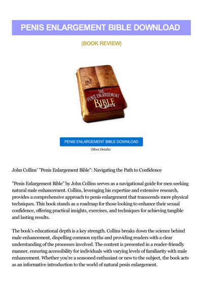 The Penis Enlargement Bible: A Comprehensive Guide to Natural Male Enhancement
