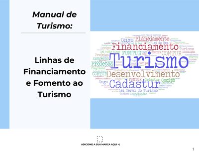 Manual de Turismo: Linhas de Financiamento e Fomento ao Turismo