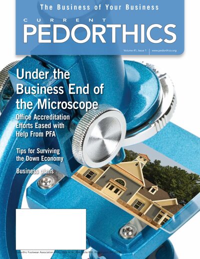 CURRENT PEDORTHICS | Vol. 41 | Issue 1 | January/February 2009