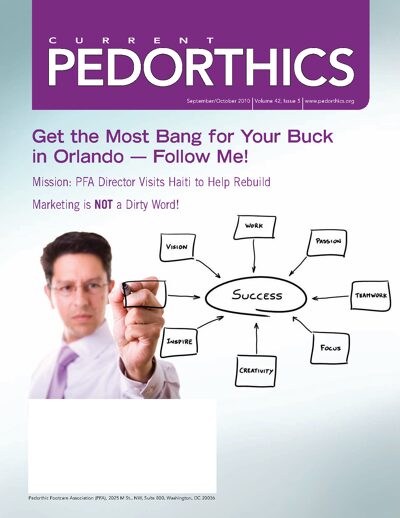 CURRENT PEDORTHICS | Vol. 42 | Issue 5 | September/October 2010