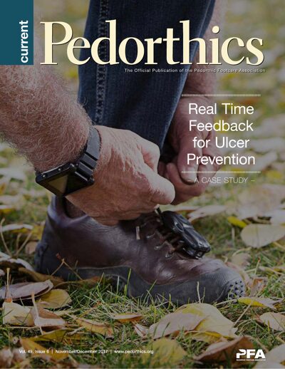 CURRENT PEDORTHICS | Volume 49, Issue 6 | November/December 2017