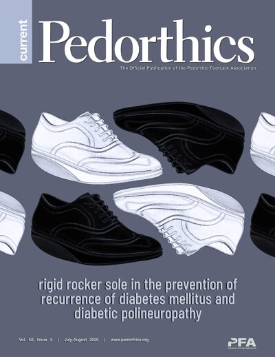 CURRENT PEDORTHICS | Volume 52, Issue 4 | July/August 2020