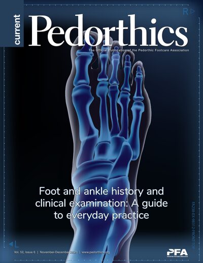 CURRENT PEDORTHICS | Volume 52, Issue 6 | November/December 2020