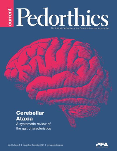 CURRENT PEDORTHICS | Volume 53, Issue 6 | November/December 2021