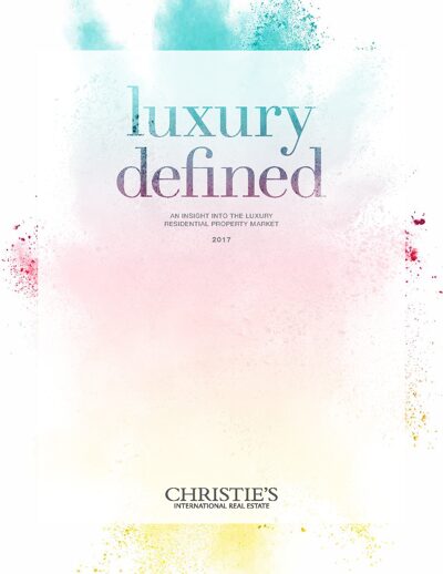 Christies Real Estate Luxury Defined Whitepaper 2017