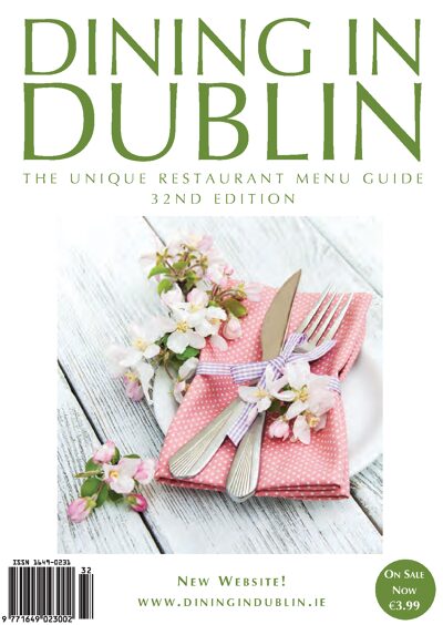 Dining in Dublin 32nd Edition Restaurant Guide
