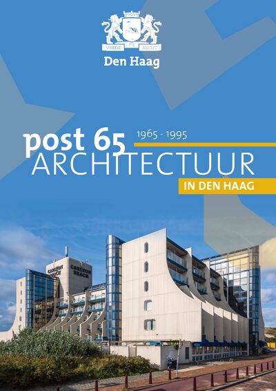 Post 65: Architectuur in Den Haag 1965-1995